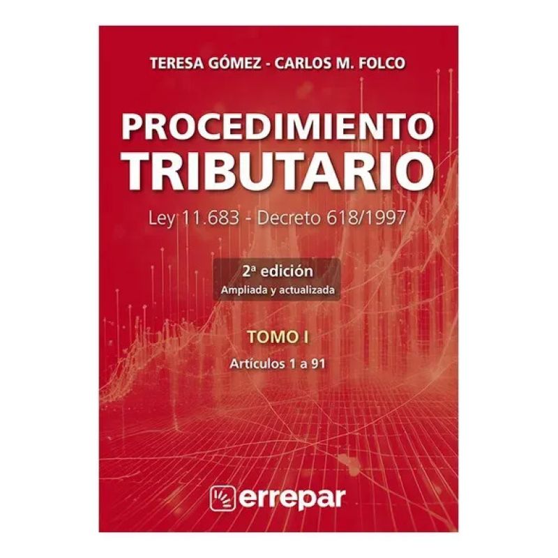 PROCEDIMIENTO TRIBUTARIO - LEY 11.683 - DECRETO 618/1997 TOMO 1 Y 2 (Nuevo) - Miniatura 2