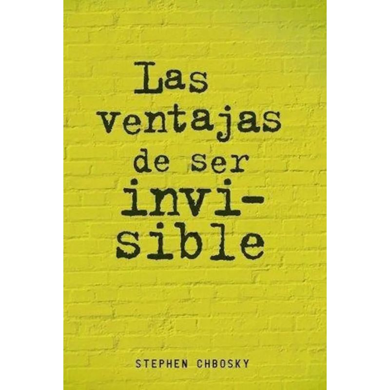VENTAJAS DE SER INVISIBLE, LAS (Nuevo)