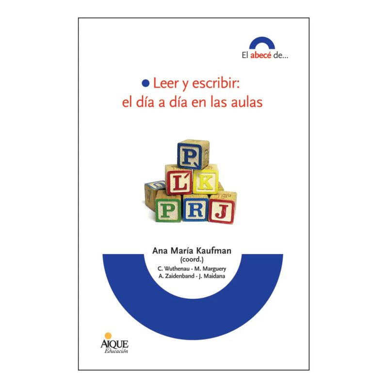 LEER Y ESCRIBIR:EL DIA A DIA EN LAS AULAS (Nuevo)