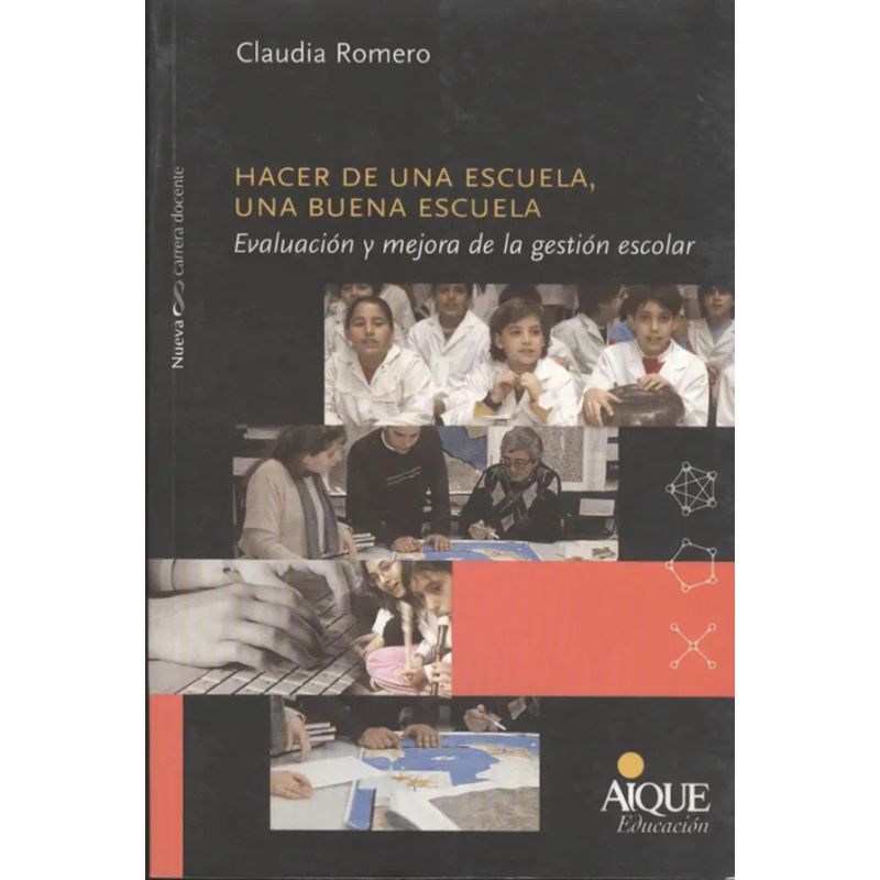 HACER DE UNA ESCUELA UNA BUENA ESCUELA (Nuevo)