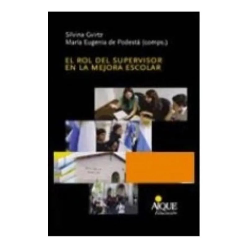 ROL DEL SUPERVISOR EN LA MEJORA ESCOLAR,EL (Nuevo)