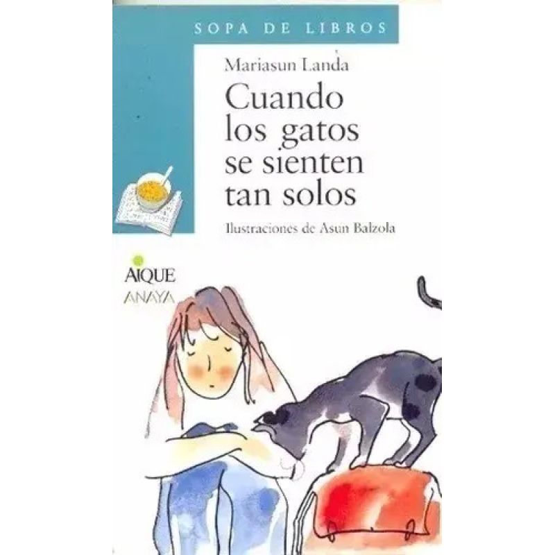 CUANDO LOS GATOS SE SIENTEN TAN SOLOS - SOPA DE LIBROS AZUL (Nuevo)