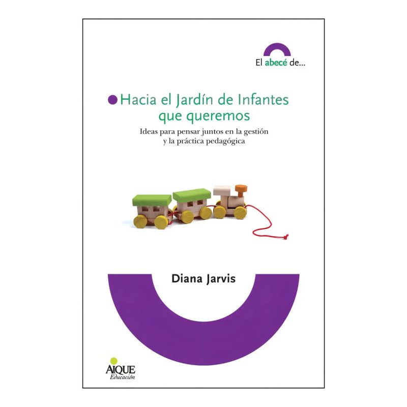 HACIA EL JARDIN DE INFANTES QUE QUEREMOS (Nuevo)