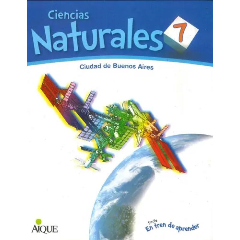 CIENCIAS NATURALES 7 - EN TREN DE APRENDER (Nuevo)