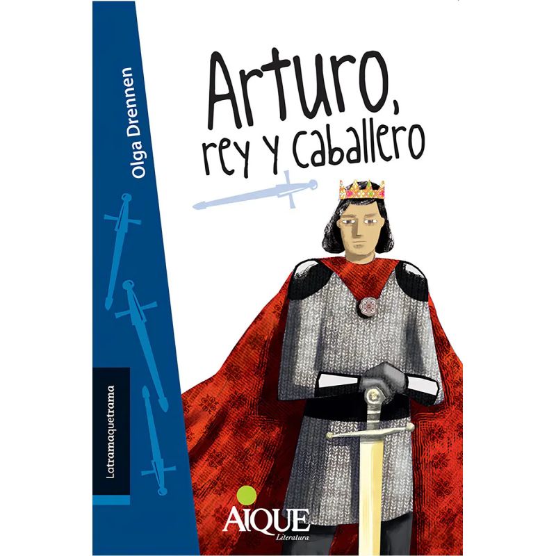 ARTURO, REY Y CABALLERO - LATRAMAQUETRAMA (Nuevo)