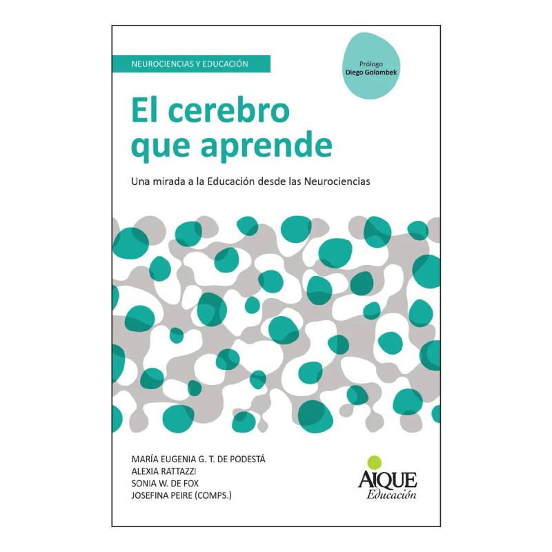 CEREBRO QUE APRENDE: UNA MIRADA A LA EDUCACION DESDE LAS NEUR (Nuevo)