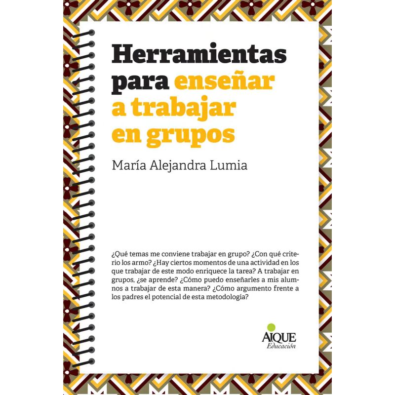 HERRAMIENTAS PARA ENSEÑAR A TRABAJAR EN GRUPOS (Nuevo)