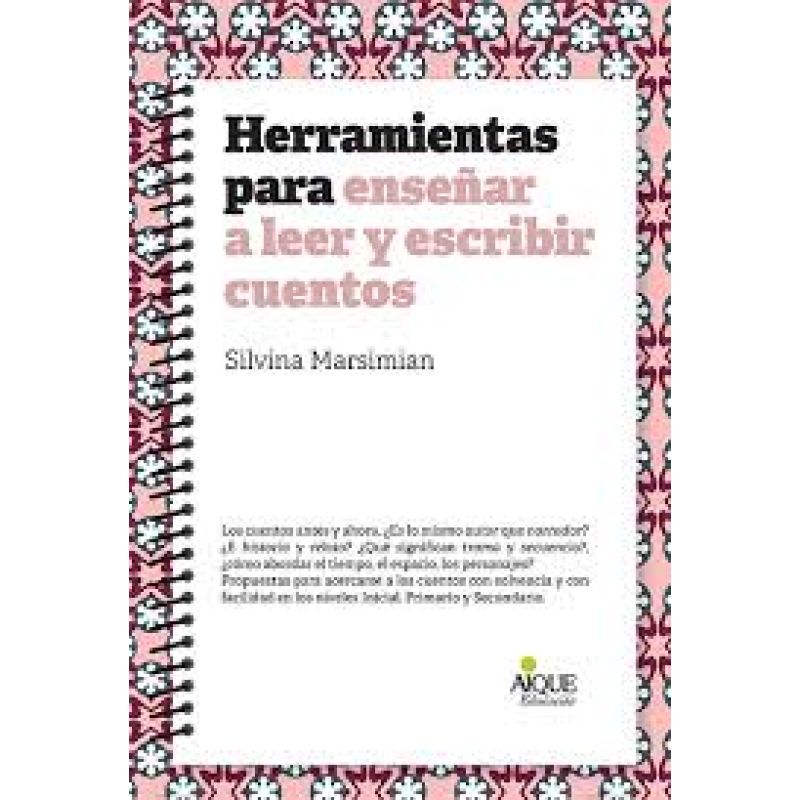 HERRAMIENTAS PARA ENSEÑAR A LEER Y ESCRIBIR CUENTOS (Nuevo)