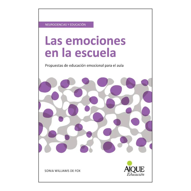 EMOCIONES EN LA ESCUELA:PROPUESTAS DE EDUCACION EMOCIONAL, LA (Nuevo)