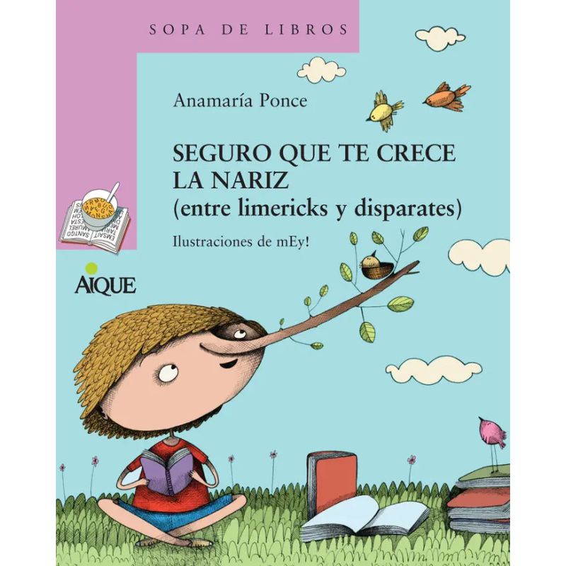 SEGURO QUE TE CRECE LA NARIZ:ENTRE LIMERICKS Y DISPARATE (Nuevo)