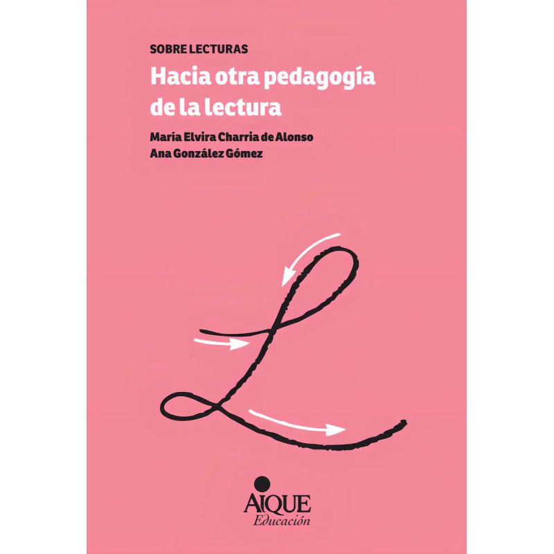 HACIA OTRA PEDAGOGIA DE LA LECTURA (Nuevo)