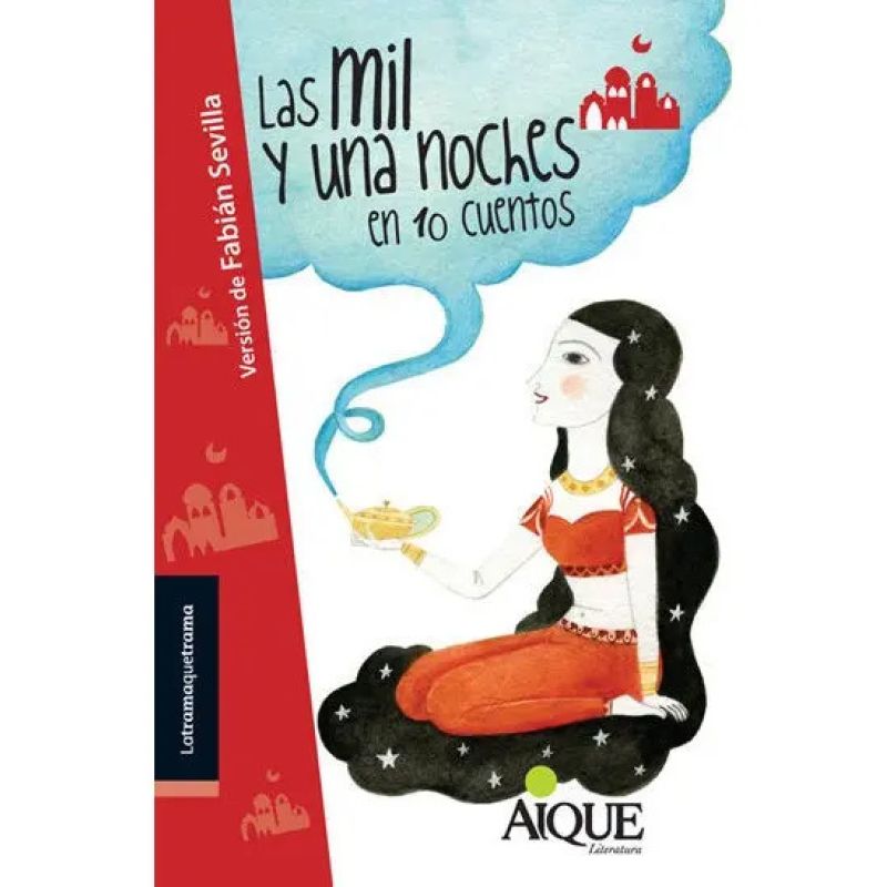 MIL Y UNA NOCHES EN DIEZ CUENTOS, LAS - LATRAMAQUETRAMA (Nuevo)