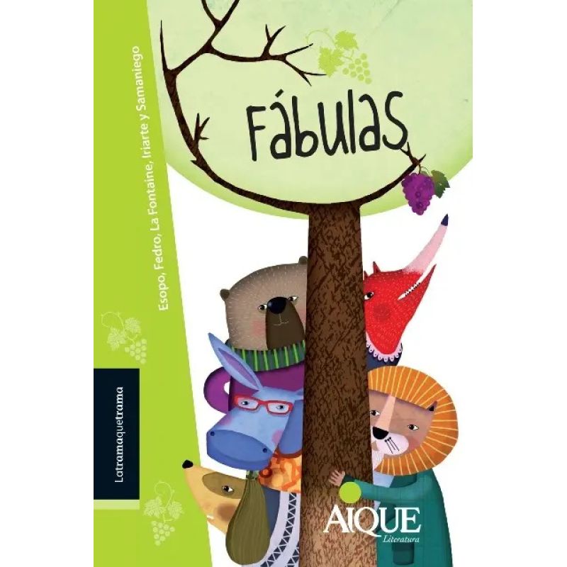 FABULAS - ESOPO, FEDRO, LA FONTAINE Y SAMANIEGO - LATRAMAQUETRAMA (Nuevo)
