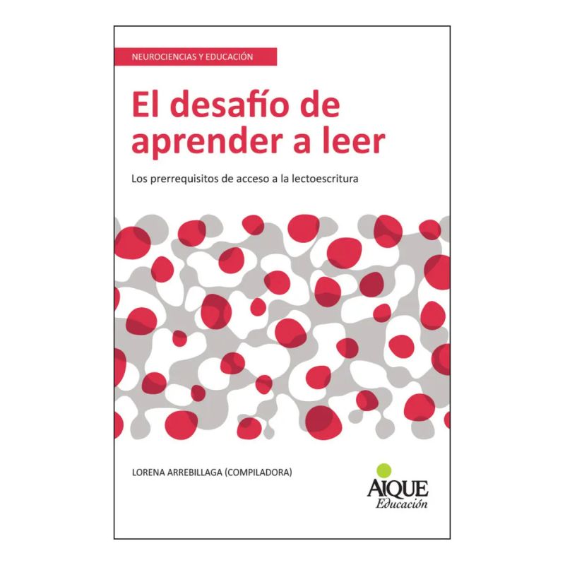 DESAFIO DE APRENDER A LEER:LOS PRERREQUISITOS DE ACCESO,EL (Nuevo)