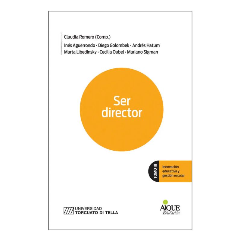 INNOVACION EDUCATIVA Y GESTION ESCOLAR - TOMO III SER DIRECTOR (Nuevo)