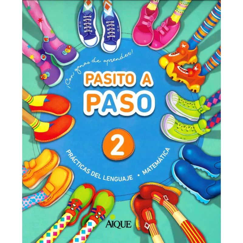 PASITO A PASO 2 - PRACTICAS DEL LENGUAJE + MATEMATICA (Nuevo)