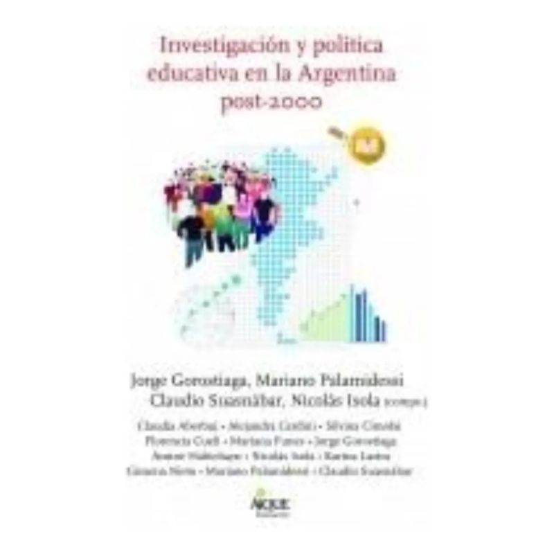 INVESTIGACIÓN Y POLÍTICA EDUCATIVA EN LA ARGENTINA POST-2000 (Nuevo)
