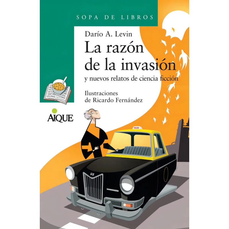 RAZON DE LA INVASION Y NUEVOS RELATOS DE CIENCIA FICCION, LA - SOPA DE LIBROS VERDE (Nuevo)