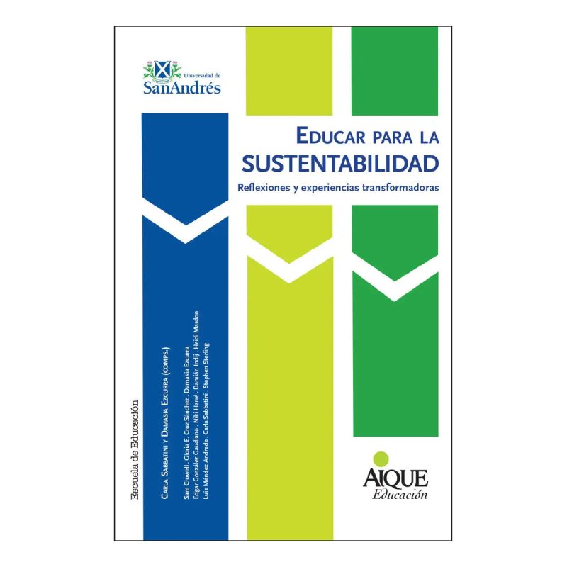 EDUCAR PARA LA SUSTENTABILIDAD - REFLEXIONES Y EXPERIENCIAS TRANSFORMADORAS (Nuevo)