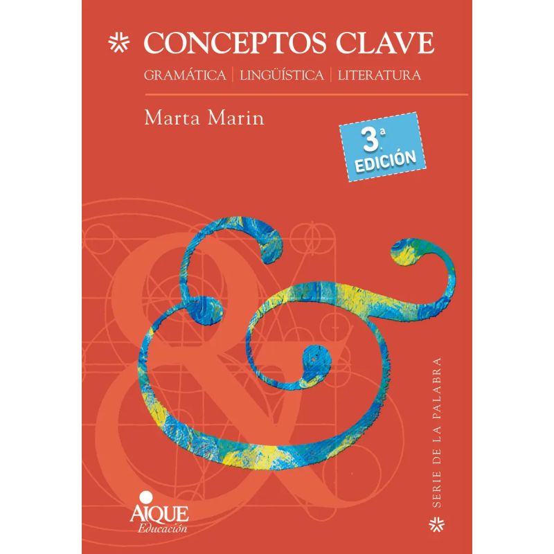 CONCEPTOS CLAVE - GRAMATICA - LINGUISTICA - LITERATURA - 3/ED. (Nuevo)
