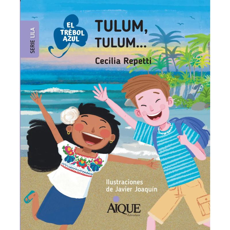 TULUM, TULUM... - EL TREBOL AZUL - SERIE LILA (Nuevo)