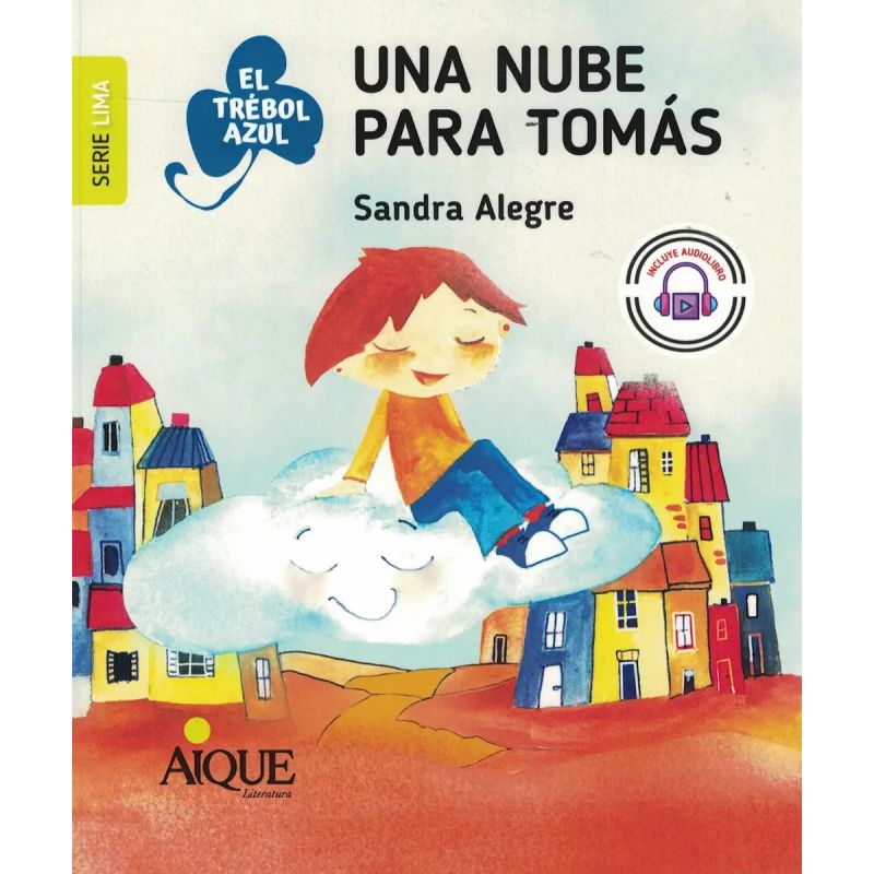 UNA NUBE PARA TOMAS - EL TREBOL AZUL - SERIE LIMA (Nuevo)