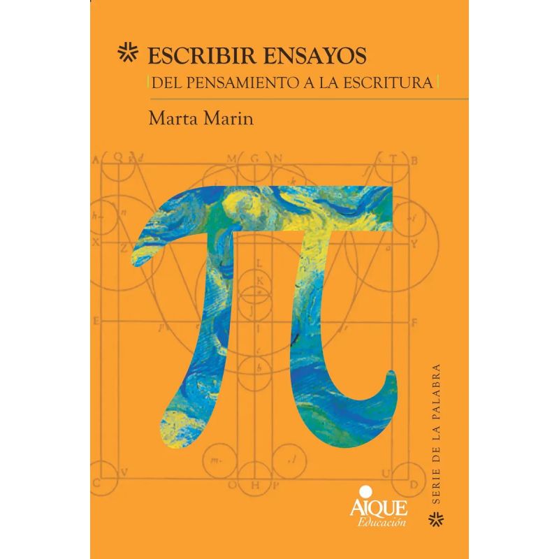ESCRIBIR ENSAYOS - DEL PENSAMIENTO A LA ESCRITURA (Nuevo)