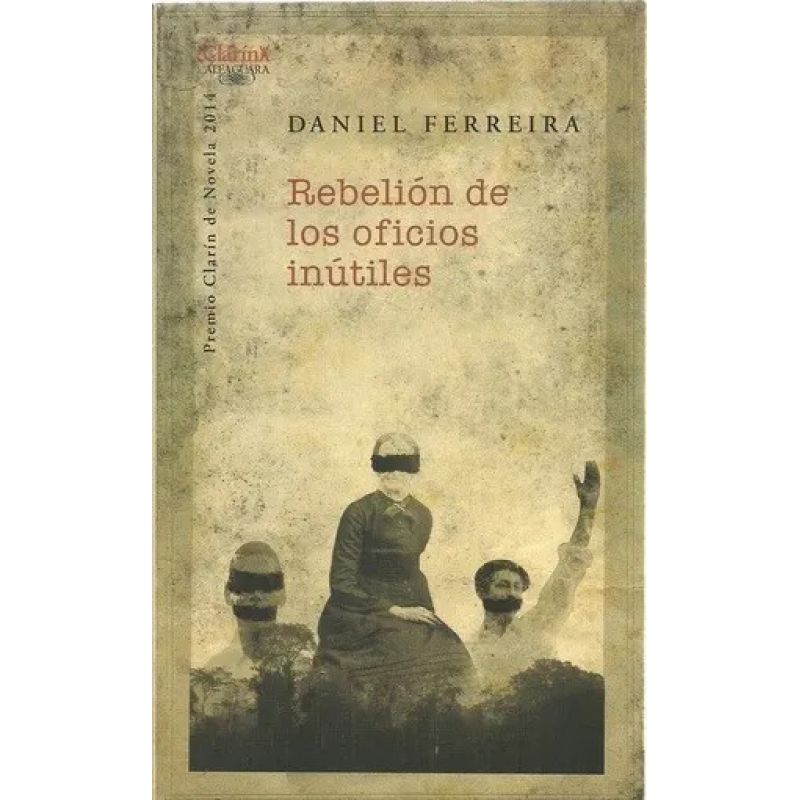 REBELION DE LOS OFICIOS INUTILES (Nuevo)