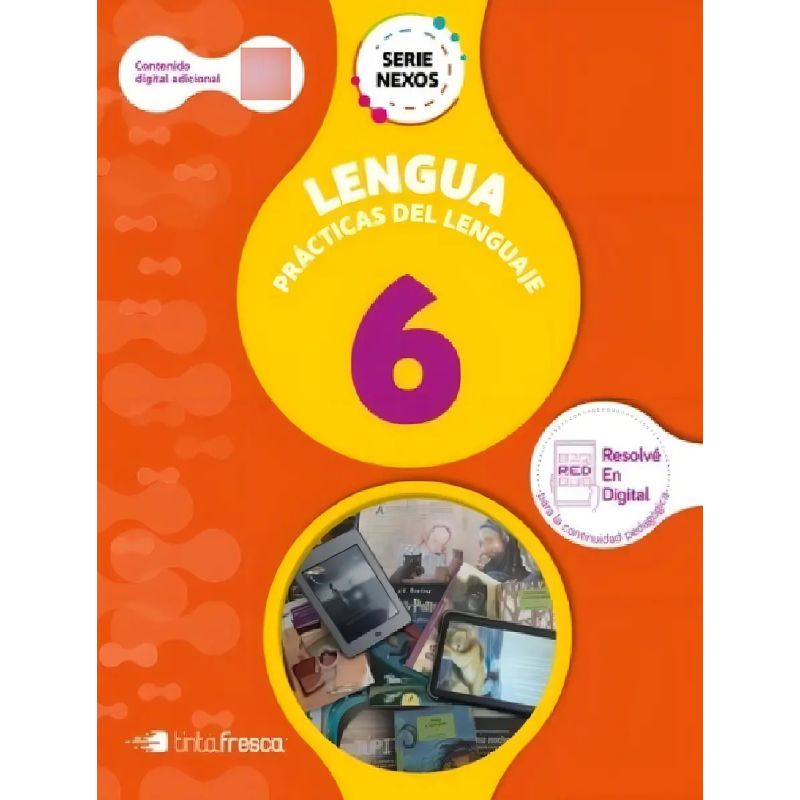 LENGUA 6 - SERIE NEXOS - NOVEDAD 2021 (Nuevo)