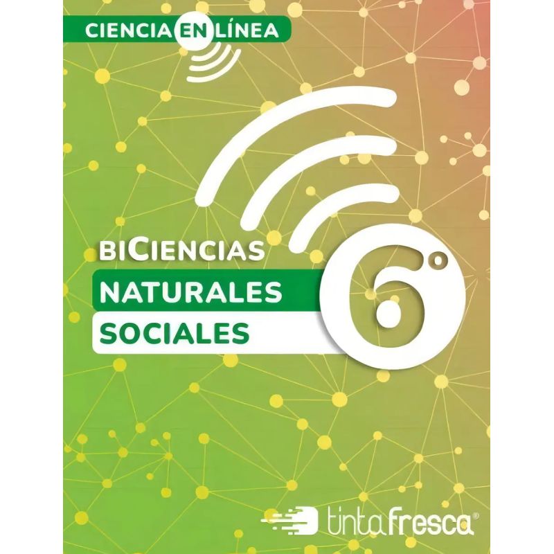 BICIENCIAS 6 NAC - CIENCIA EN LINEA - NOV 2024 (Nuevo)
