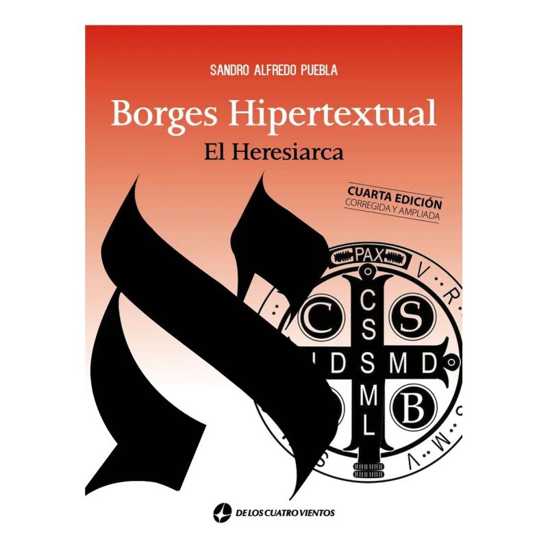 BORGES HIPERTEXTUAL (4ª ED. CORREGIDA Y AMPLIADA) (Nuevo)