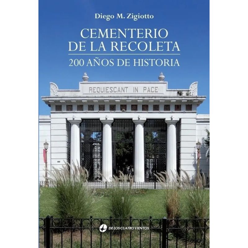 CEMENTERIO DE LA RECOLETA - 200 AÑOS DE HISTORIA (Nuevo)
