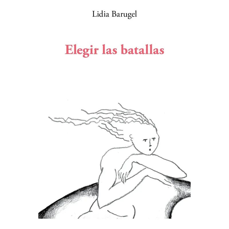 ELEGIR LAS BATALLAS (Nuevo)