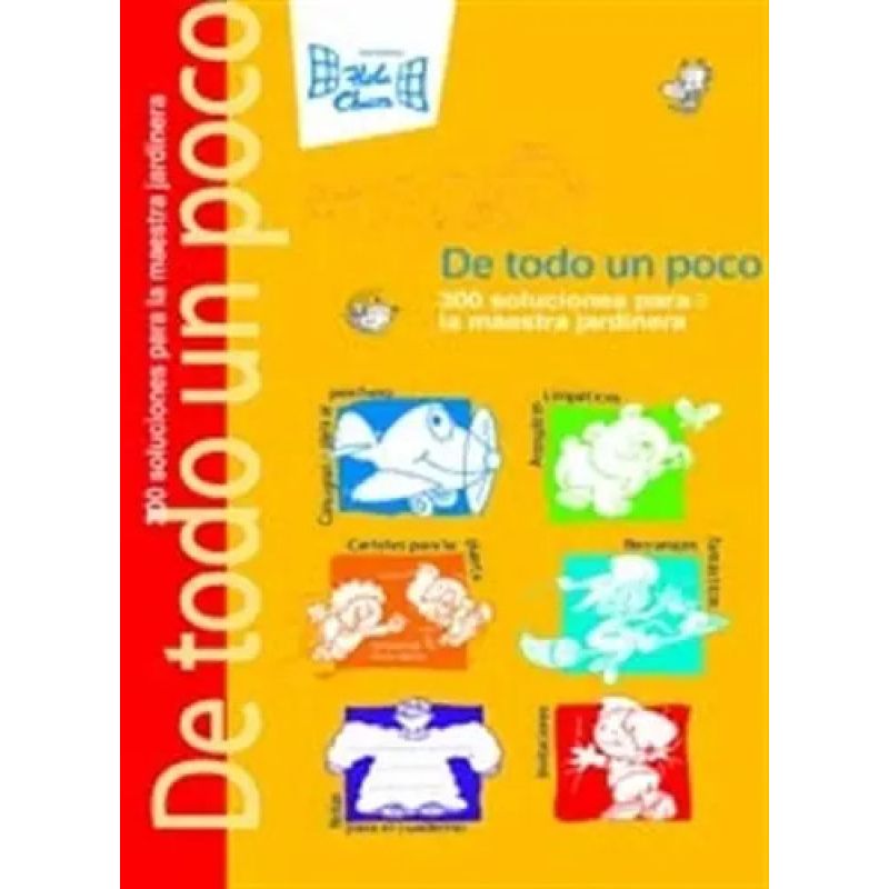 DE TODO UN POCO, 300 SOLUCIONES PARA LA MAESTRA JARDINERA (Nuevo)