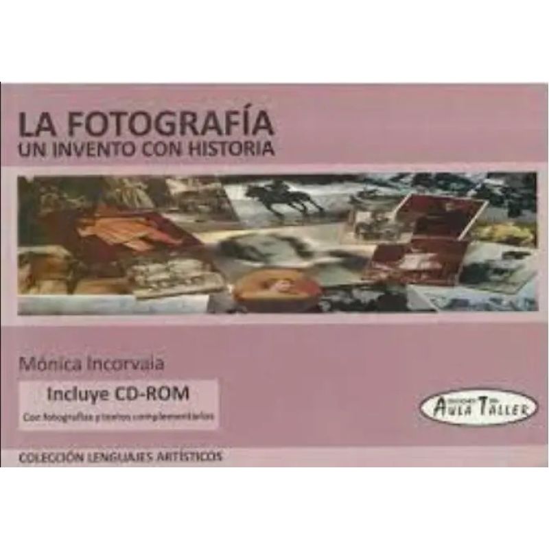 FOTOGRAFIA, LA. UN INVENTO CON HISTORIA 2/ED + CONT. DIGITALES (Nuevo)
