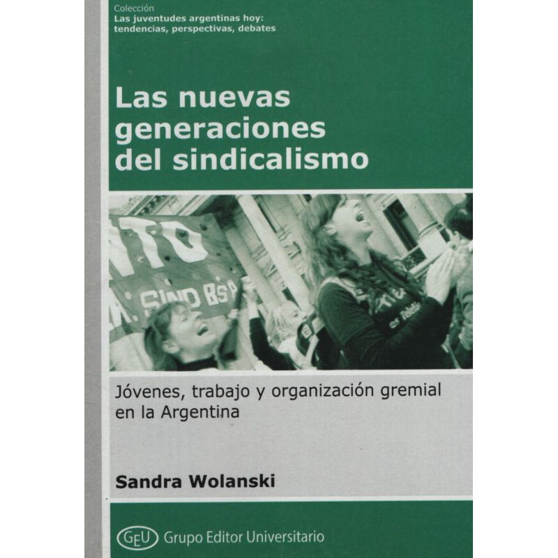 NUEVAS GENERACIONES DEL SINDICALISMO, LAS - GEU - COL. JUVENTUDES (Nuevo)