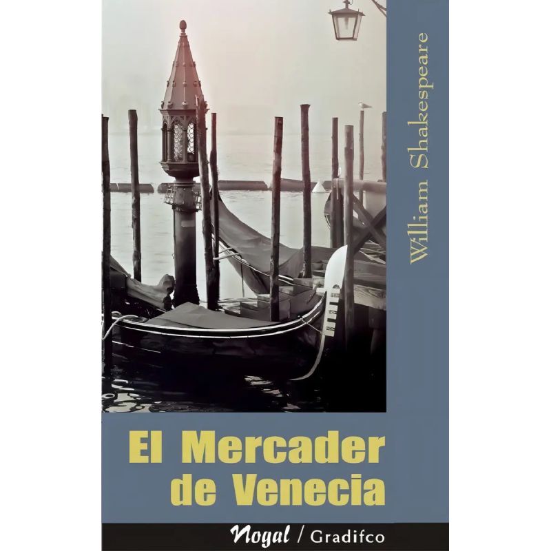 MERCADER DE VENECIA, EL - NOGAL (Nuevo)