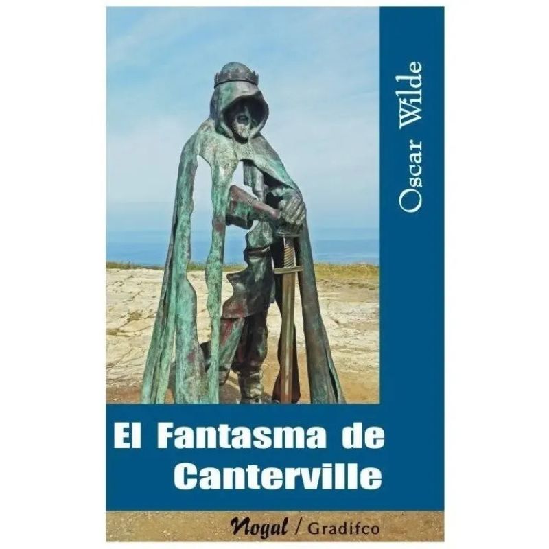 FANTASMA DE CANTERVILLE Y OTROS CUENTOS, EL - NOGAL