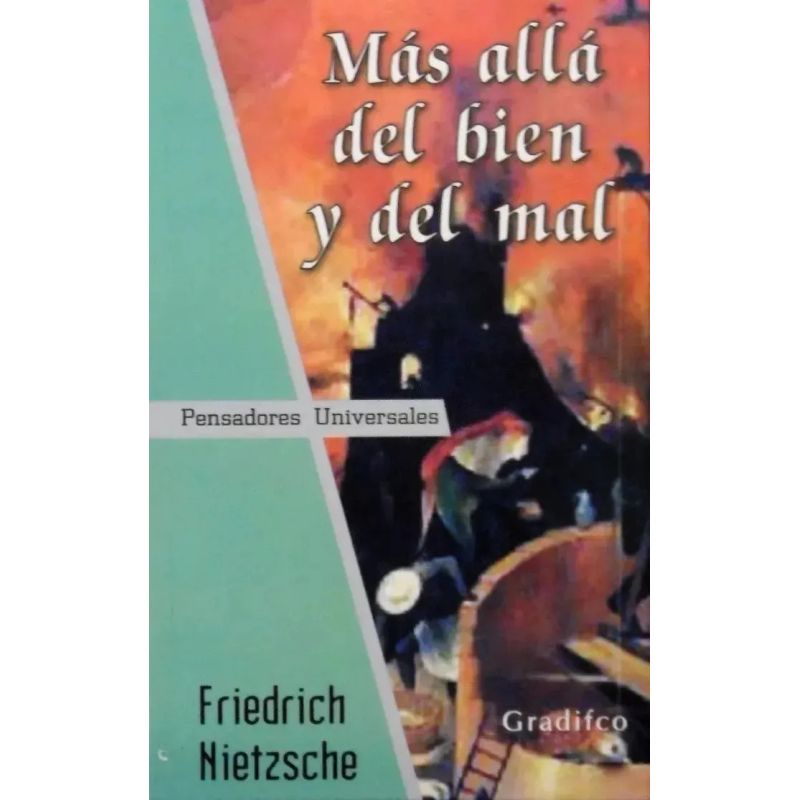 MAS ALLA DEL BIEN Y DEL MAL - PENSADORES UNIVERSALES (Nuevo)