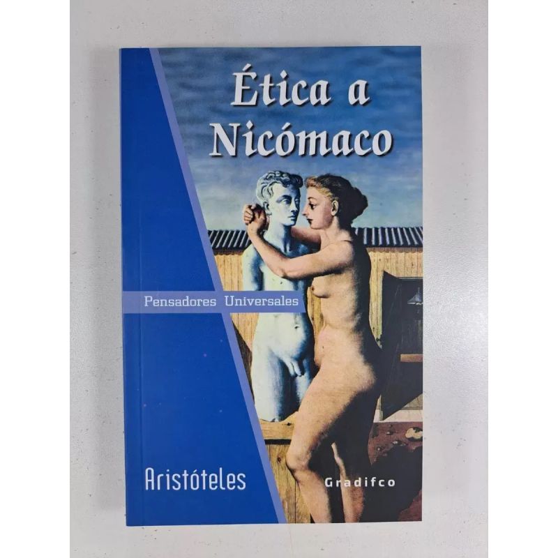 ETICA A NICOMACO - PENSADORES UNIVERSALES (Nuevo)