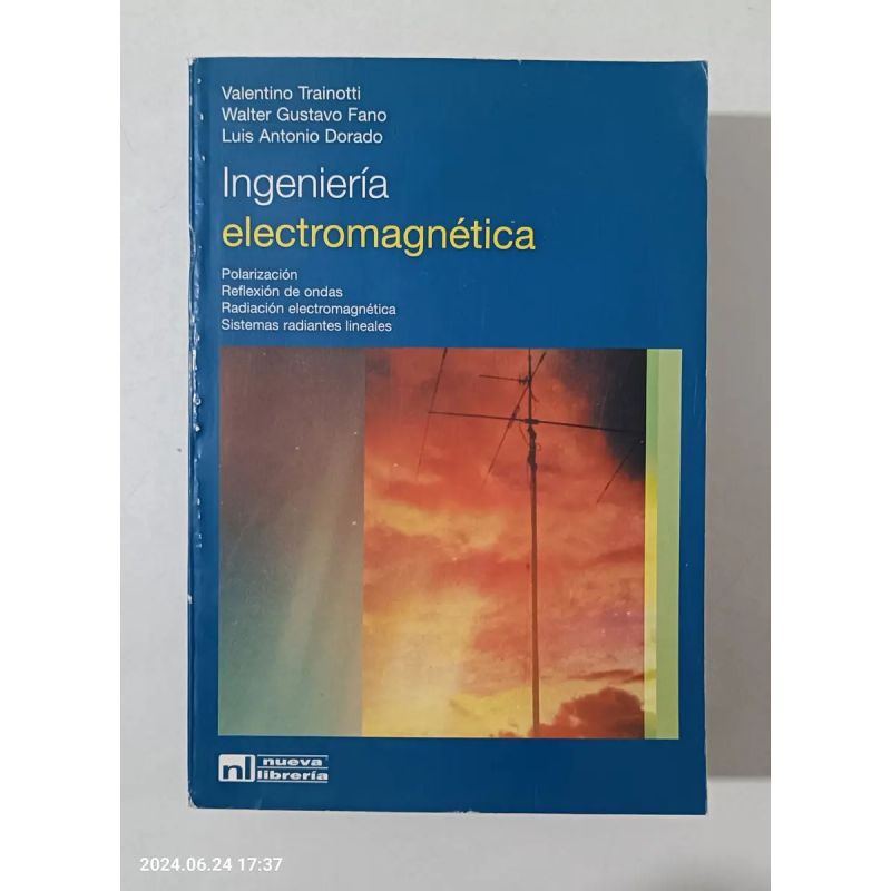 INGENIERIA ELECTROMAGNETICA - POLARIZACION, REFLEXION, RADIACION (Nuevo) - Miniatura 2