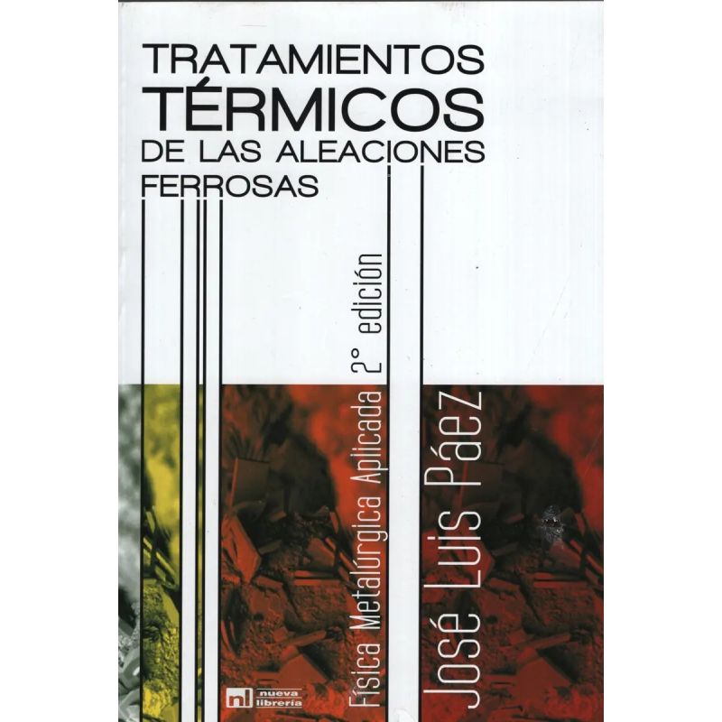 TRATAMIENTOS TERMICOS DE LAS ALEACIONES FERROSAS 2/ED. (Nuevo)