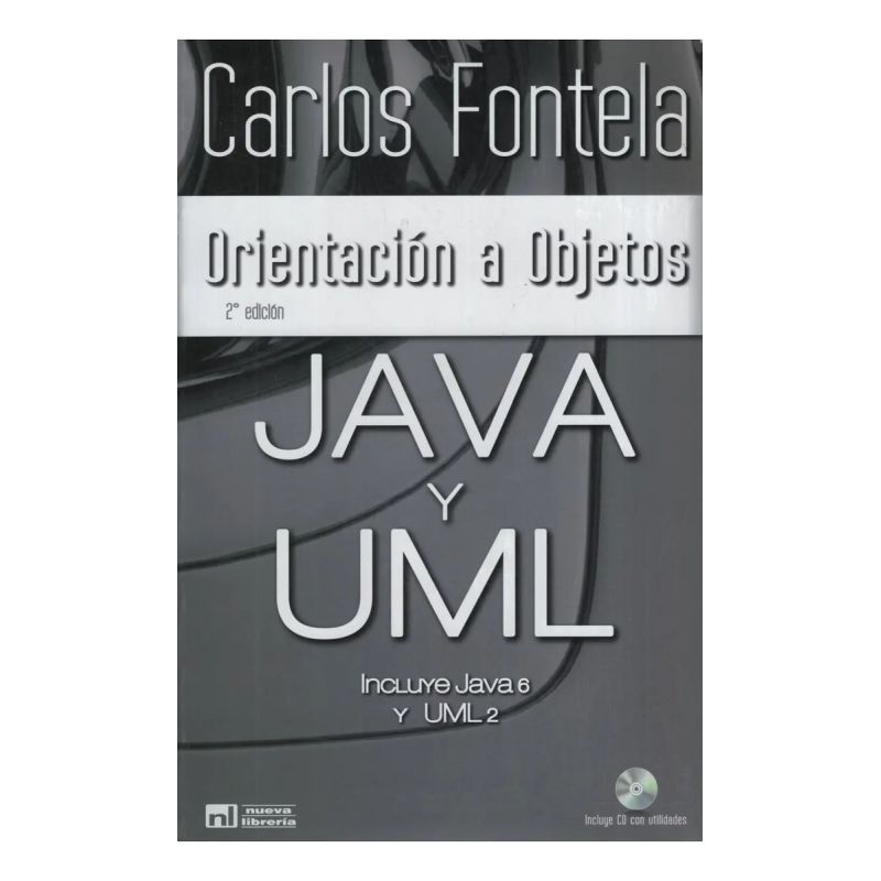 ORIENTACION A OBJETOS CON JAVA Y UML 2/ED. (Nuevo)