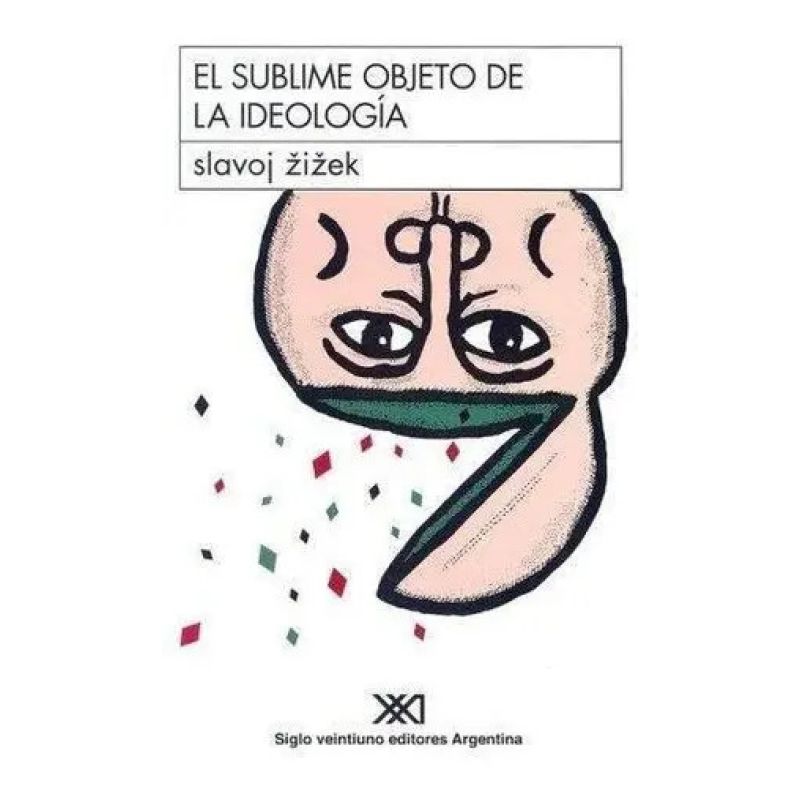 SUBLIME OBJETO DE LA IDEOLOGIA, EL (Nuevo)