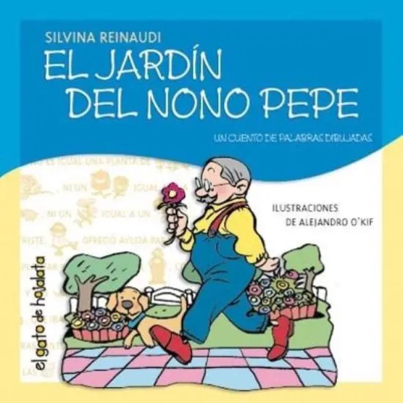 JARDIN DEL NONO PEPE, EL - UN CUENTO DE PALABRAS DIBUJADAS (Nuevo)