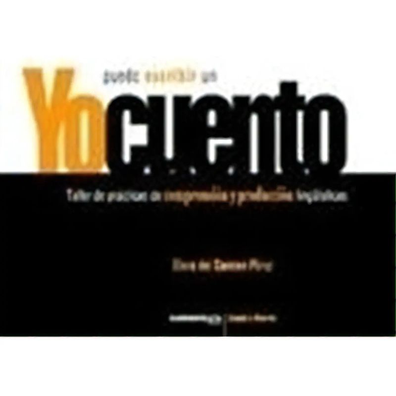 YO PUEDO ESCRIBIR UN CUENTO - TALLER DE PRACTICAS DE COMPRENSION Y PRODUCCION LINGÜISTICAS (Nuevo)