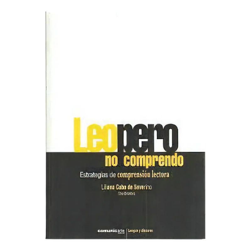 LEO PERO NO COMPRENDO. ESTRATEGIAS DE COMPRENSION LECTORA (Nuevo)