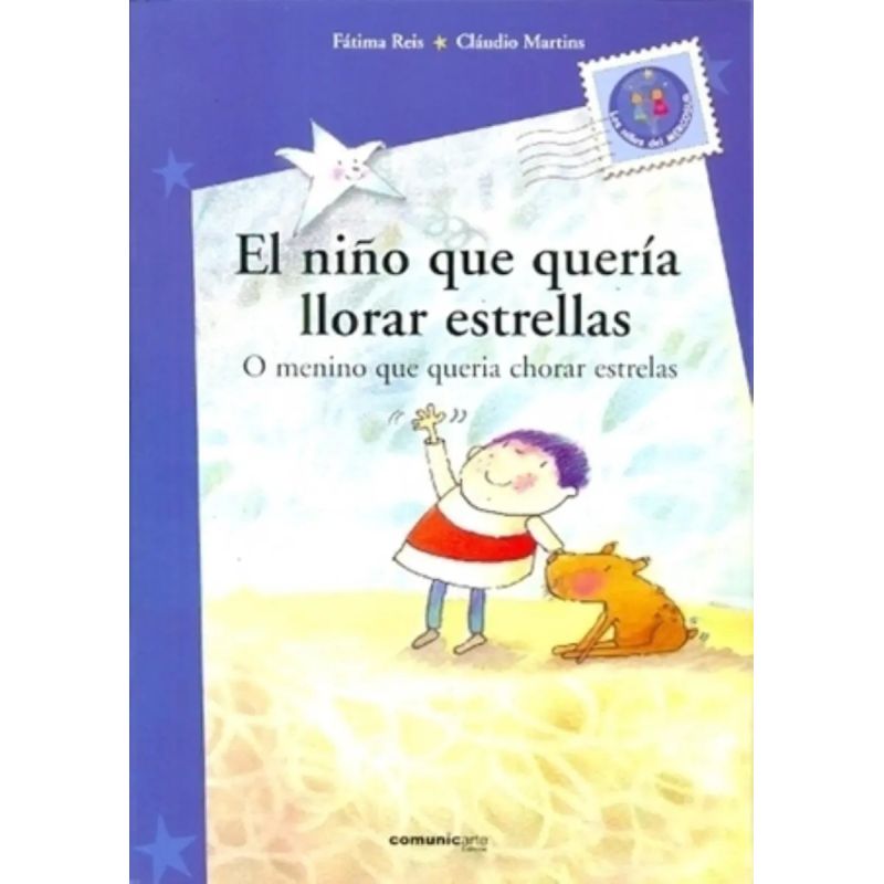 NIÑO QUE QUERIA LLORAR ESTRELLAS, EL / O MENINO QUE QUERIA CHORAR ESTRELAS (Nuevo)