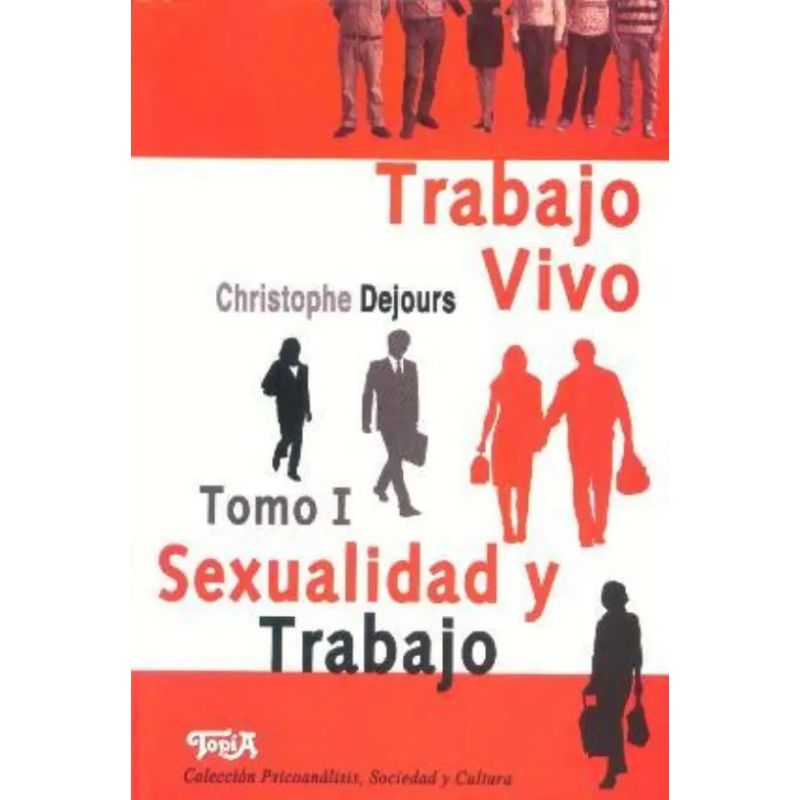 TRABAJO VIVO - TOMO 1 - SEXUALIDAD Y TRABAJO (Nuevo)