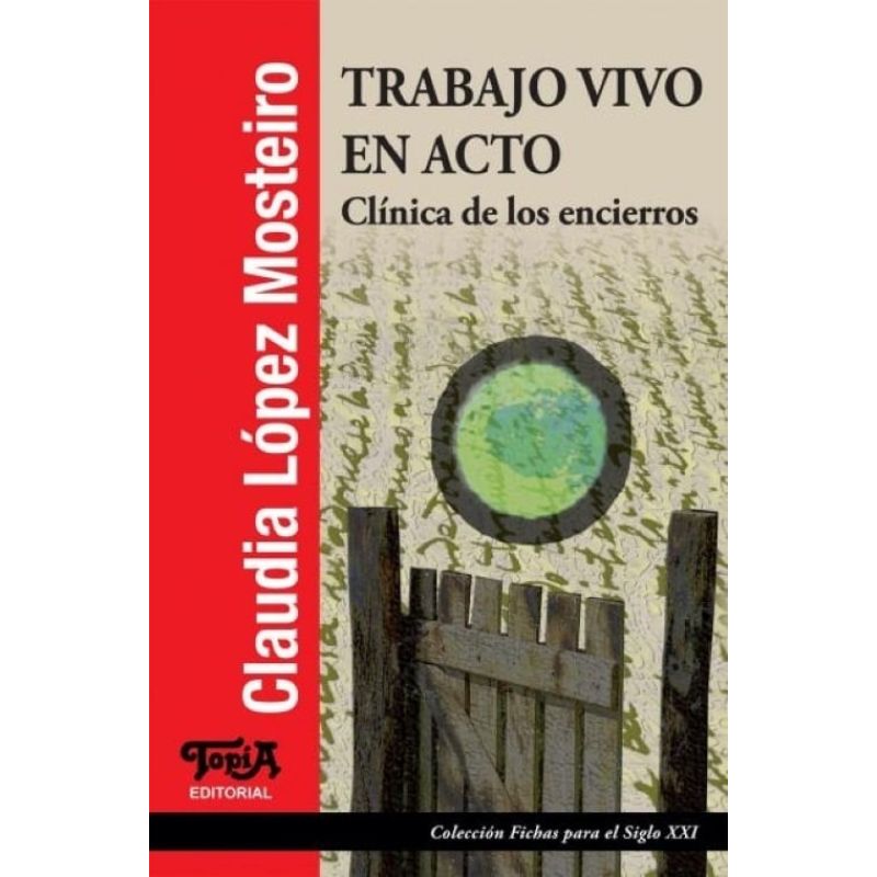 TRABAJO VIVO EN ACTO - CLINICA DE LOS ENCIERROS (Nuevo)